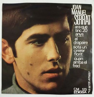 Joan Manuel Serrat Ara Que Tinc 20 Anys Single 7'' España original 1966