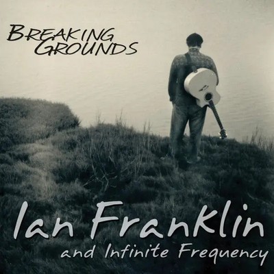 CD Ian Franklin And Infinite Frequency Breaking Grounds NEW OVP Petting Zoo