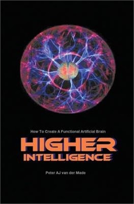 Higher Intelligence: How to Create a Functional Artificial Brain (Paperback or S