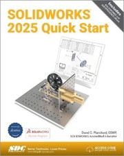 David C. Planchard SOLIDWORKS 2025 Quick Start (Paperback) (UK IMPORT)