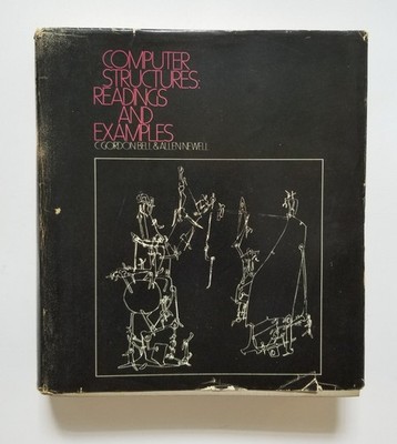   Computer Structures: Readings and Examples - Bell,  Newell 1971