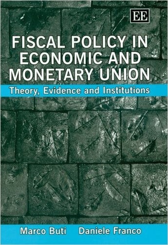 Fiscal Policy in Economic and Monetary Union by Marco Buti, D... - 9781845420178