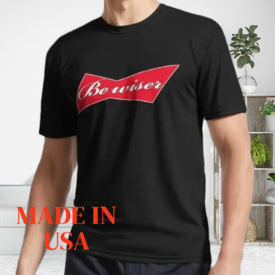 NEW BE WISER Active T-Shirt Funny Size MPREMIUM FUNNY TEE USA SIZE S-XL T-SHIRT 