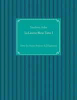 Sandrine Adso | La Licorne Bleue Tome I | Taschenbuch | FranzöSisch (2017)
