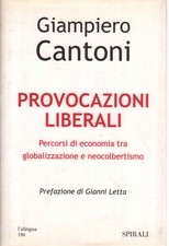 Provocazioni liberali - Giampiero Cantoni (Spirali) [2003]