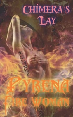 Pyrena Fire Woman Chimera's Lay -  NEW KILTRON 2022-04-07