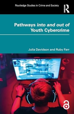 Ruby Farr - Pathways into and out of Youth Cybercrime   Research Findi - H245z