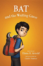 Image of Bat and the Waiting Game - Paperback / softback NEW Arnold, Elana K