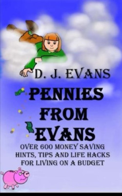 Pennies From Evans: Over 600 Money Saving Hints, Tips A - Paperback NEW Gardiner