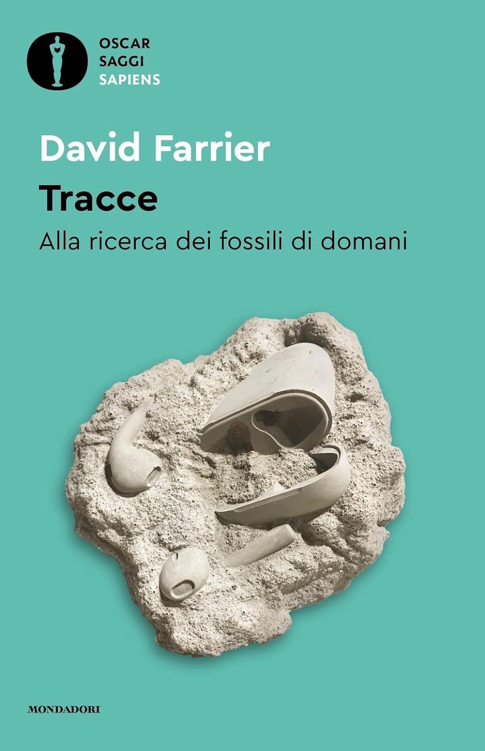 9788804777823 Tracce. Alla ricerca dei fossili di domani - David Farrier,Valeria