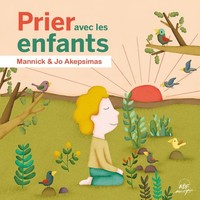 Audio Cd - Mannick / Jo Akepsimas - Prier Avec Les Enfants - Adf Musique -D- Ne