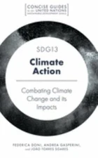 SDG13 - Climate Action : Combatting Climate Change and Its Impacts, Paperback...