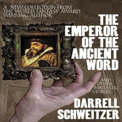 The Emperor of the Ancient Word and Other Fantastic Stories Darre