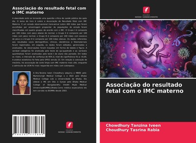 Associação do resultado fetal com o IMC materno Chowdhury Tanzina Iveen