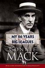 MY 66 YEARS IN THE BIG LEAGUES (DOVER BASEBALL) By Connie Mack & Rich Westcott