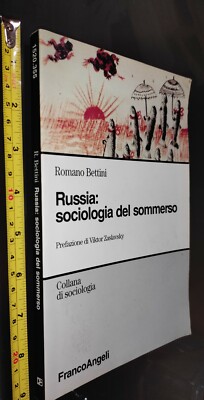 GG LIBRO:  RUSSIA: SOCIOLOGIA DEL SOMMERSO - BETTINI - FRANCOANGELI 2011