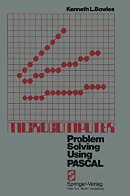 Microcomputer : Problem Solving Using Pascal Paperback K. L. Bowl