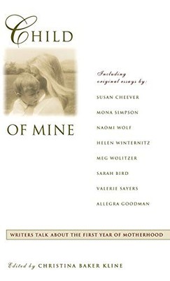 Child of Mine: Original Essay's on ..., Kline, Christin