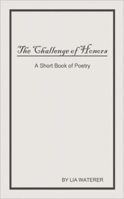 Waterer - Challenge of Honors  A Short Book of Poems - New paperback o - X555z