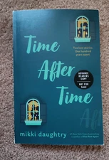 Time After Time by Mikki Daughtry (5/27/25, Paperback, Uncorrected Proof ARC)