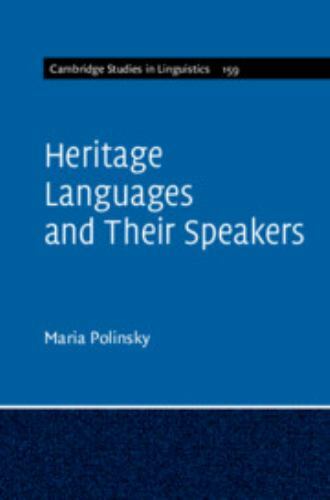 Heritage Languages their Speakers Cambridge Studies Linguistics 9781107047648 VG