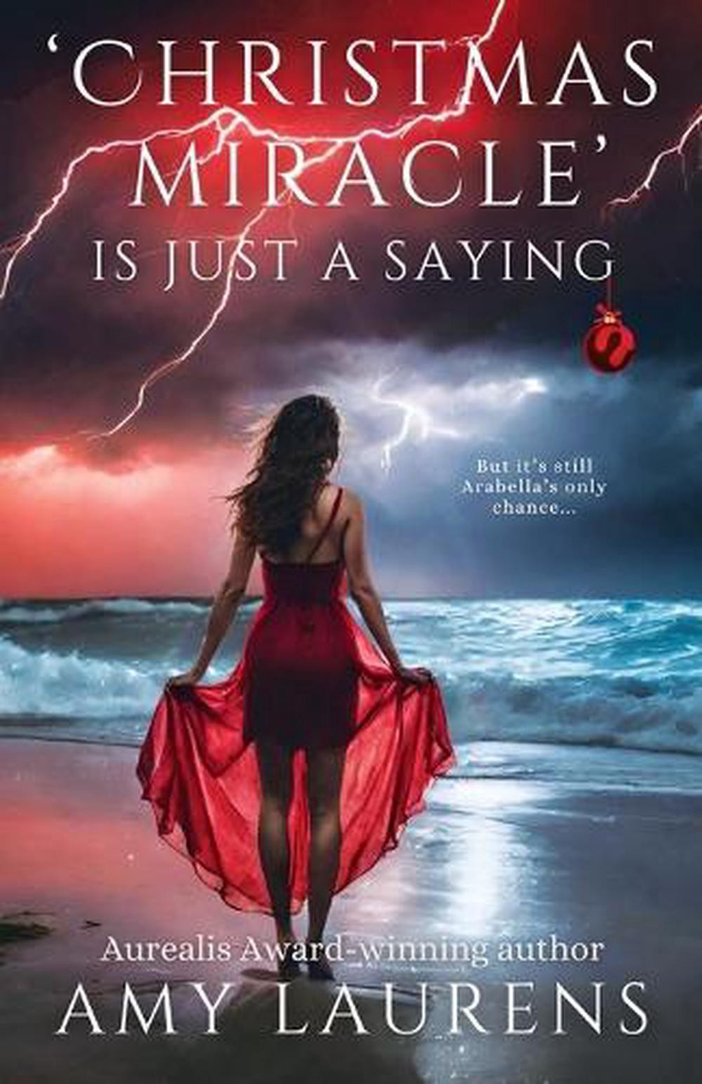 Christmas Miracle Is Just A Saying by Amy Laurens Paperback Book