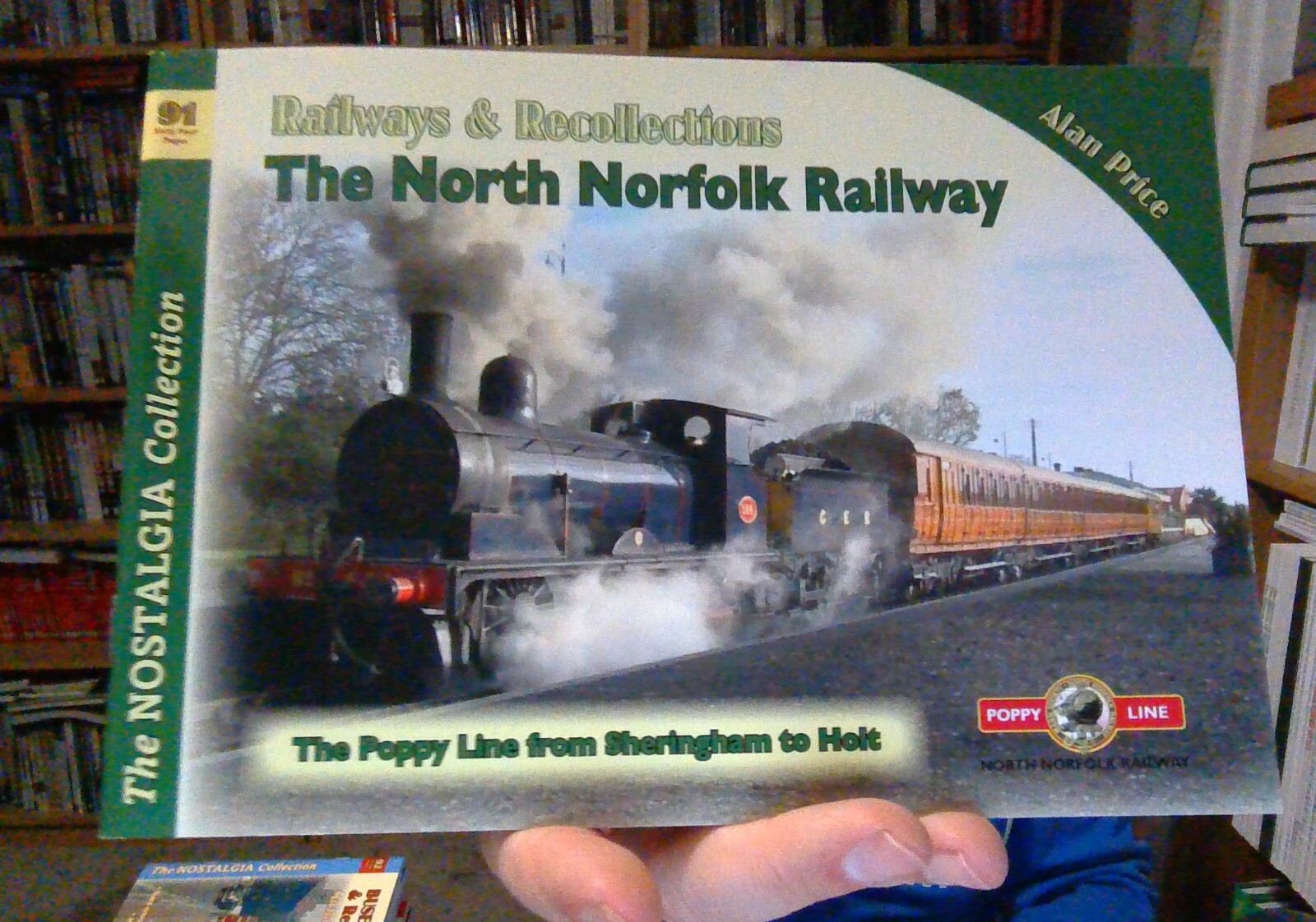 Railways & Recollections: The North Norfolk No91 NEW 9781857945195
