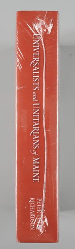 Universalists and Unitarians of Maine HCDJ Book Peter Tufts Richardson NEW - Foto 5 di 5