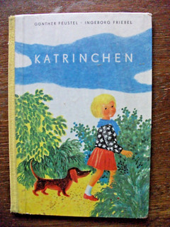 KATRINCHEN 1. Auflage 1961 Günther Feustel Ingeborg Friebel Der Kinderbuch