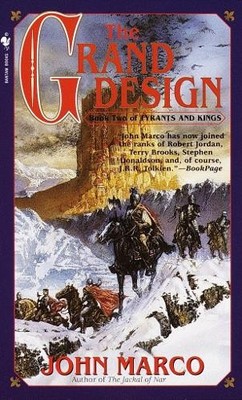John Marco The Grand Design (Taschenbuch) Tyrants and Kings