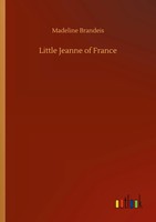 Madeline Brandeis | Little Jeanne Of France | Taschenbuch | Englisch (2020)