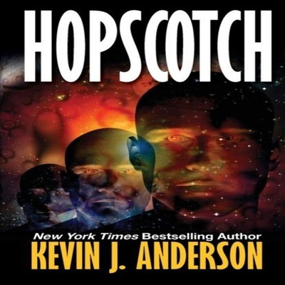 Hopscotch Kevin J. Anderson Paperback WordFire Press LLC