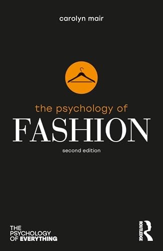 The Psychology of Fashion by Carolyn Mair Paperback NEW - Image 7