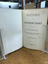 1876 History of Huntingdon County in the State of Pennsylvania Illustrated 