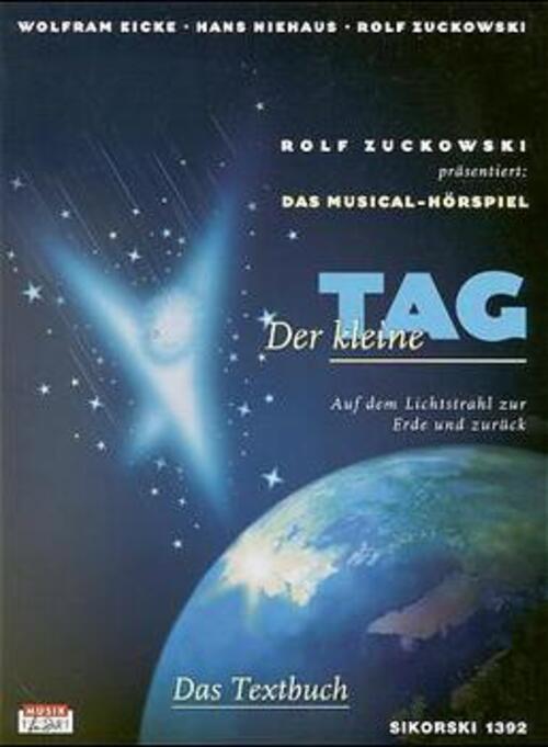 Thumbnail - Der Kleine Tag. Musical-hörspiel. Textbuch | Rolf Zuckowski (u. A.) |