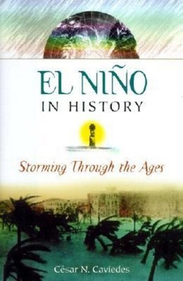 El Nino in History Cesar N Caviedes