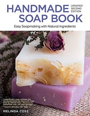 Handmade Soap Book, Updated 2nd Editio..., Melinda Coss