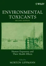 Environmental Toxicants: Human Exposures - Paperback, by Lippmann Morton - Good