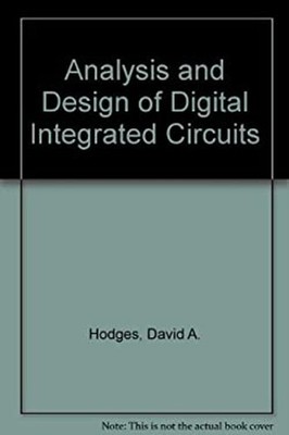 Analysis and Design of Digital Integrated Circuits Hardcover