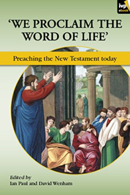 'We Proclaim the Word of Life' - Paperback NEW Wenham, Edited  2013-01-18