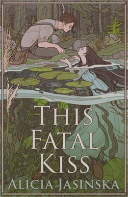 This Fatal Kiss (Hardback or Cased Book)