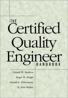 The Certified Quality Engineer's Handbook