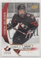 2019 Upper Deck Team Canada Juniors High Gloss /25 Sasha Mutala #4 0v7