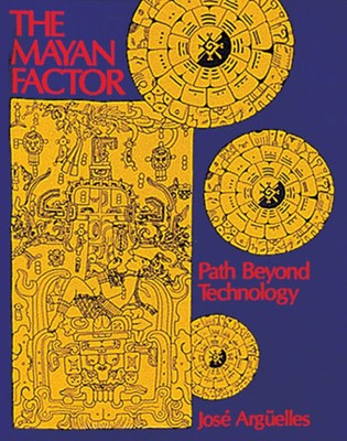 José Argüelles | The Mayan Factor | Taschenbuch | Englisch (1987)