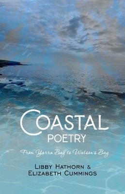 Coastal Poetry: From Yarra Bay to Watson's Bay: Beaches and Cliffs from Yarra Ba