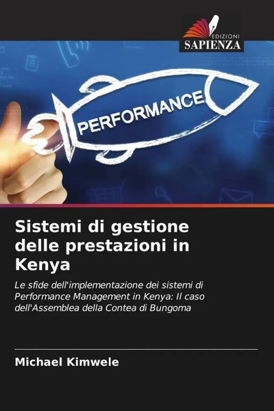 Michael Kimwele | Sistemi Di Gestione Delle Prestazioni In Kenya | Taschenbuch-image