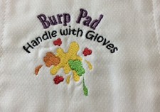 Burp Cloth - "Handle with Gloves" embroidered on a white 100 cotton bib
