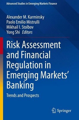 Risk Assessment and Financial Regulation in Emerging Markets' Banking Alexander 