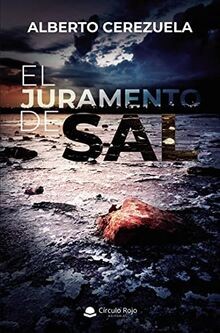 El juramento de sal von Cerezuela , Alberto | Buch | Zustand sehr gut