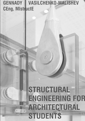 Structural Engineering for Architects by Gennady Vasilchenko (English) Paperback